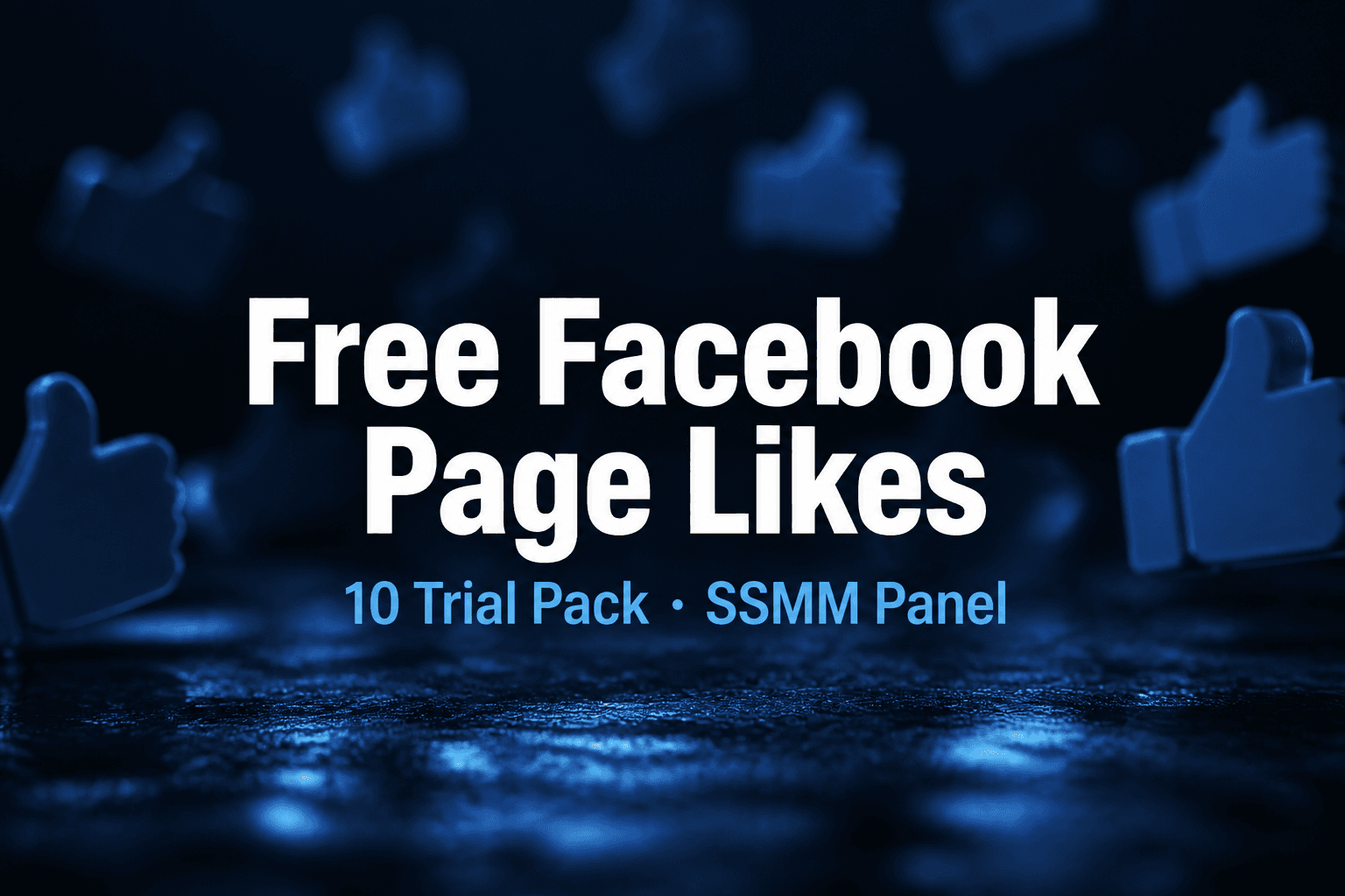 Free Facebook Page Likes pack cover — 10 page likes trial on SSMM Panel