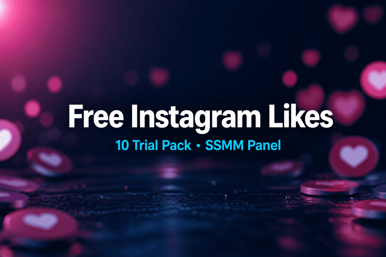 Free Instagram Likes pack cover — 10 likes trial on SSMM Panel