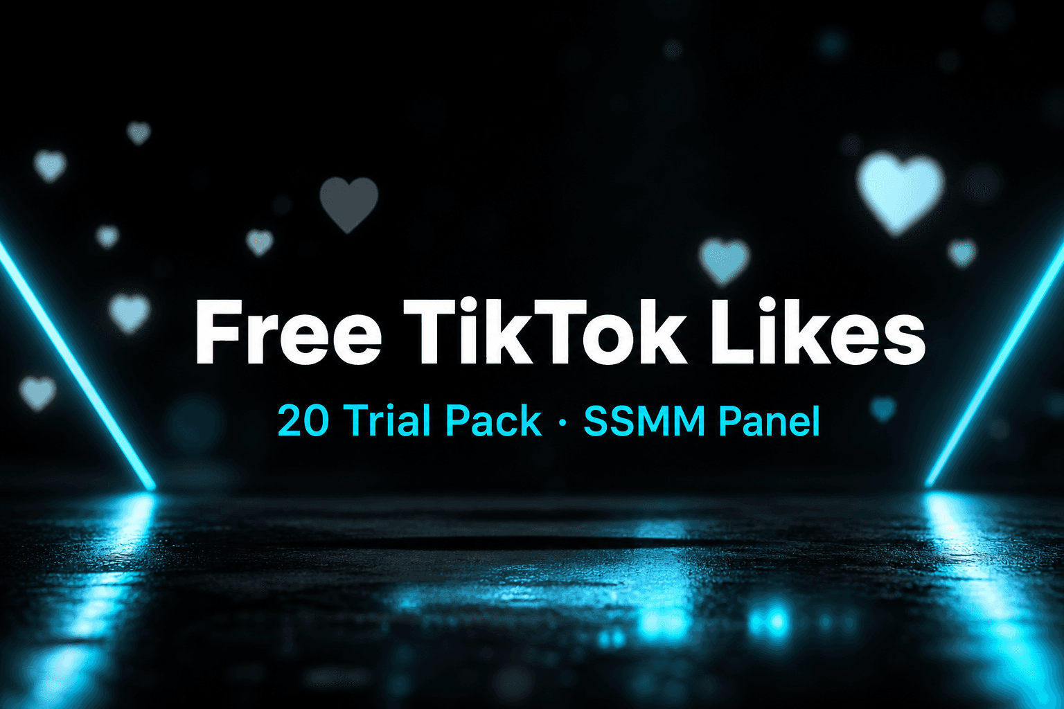 Free TikTok Likes pack cover — 20 likes trial on SSMM Panel
