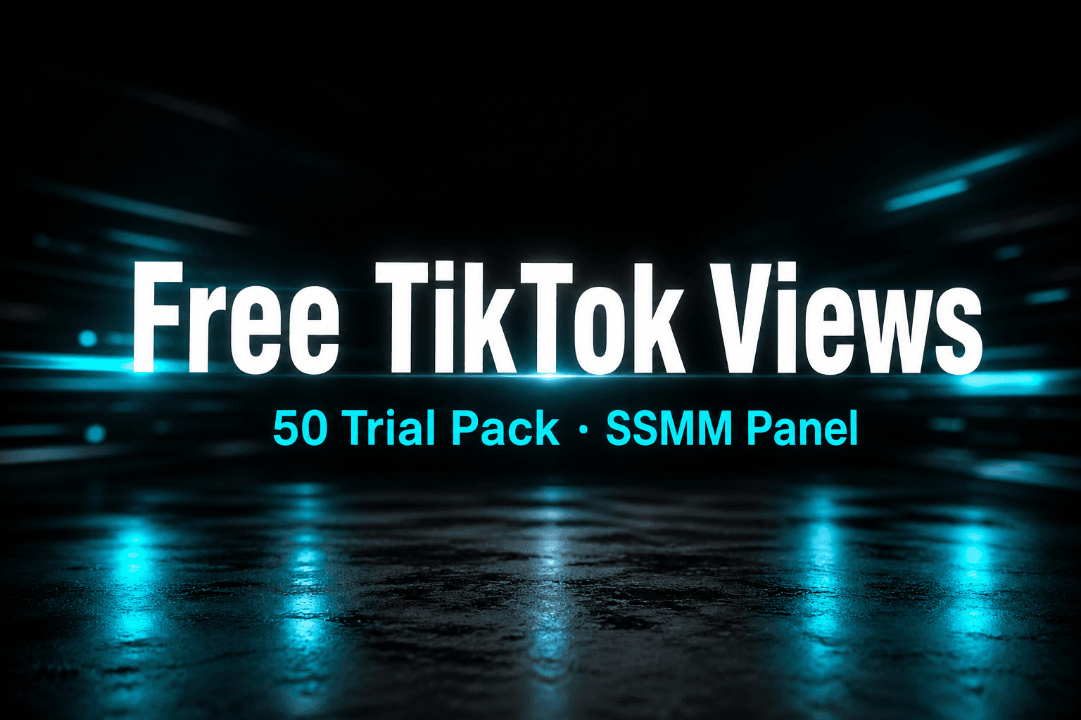 Free TikTok Views pack cover — 50 views trial on SSMM Panel